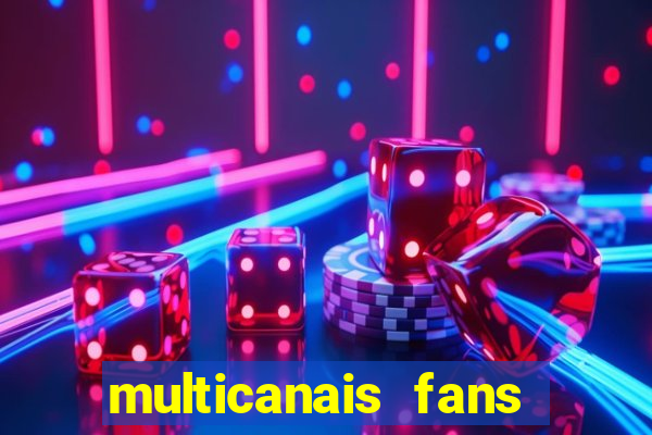 multicanais fans jogo ao vivo